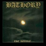 BATHORY The Return