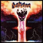 DESTRUCTION Infernal Overkill