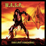 W.A.S.P. The Last Command